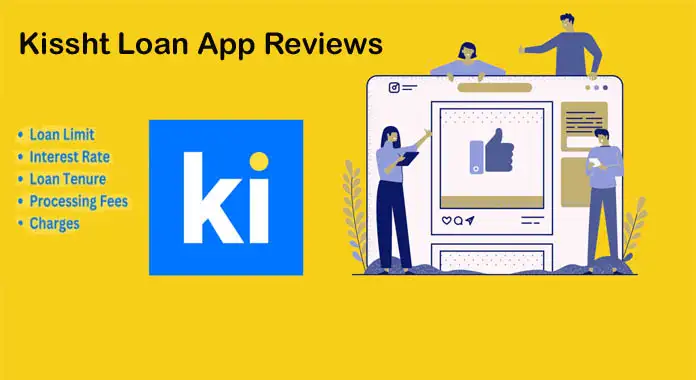 Kissht Loan App Reviews
